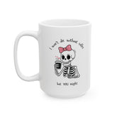 Cute Inspirational Ceramic Mug | 11oz & 15oz | Perfect Gift for Coffee Lovers