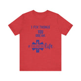 Paramedic Tee - Funny Shirt 'i Fix Things You Break' for Paramedics Living That Paramedic Life