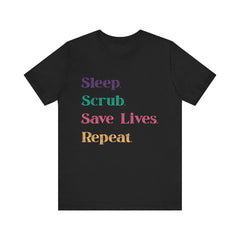 Healthcare Professional Tee - 'Sleep Scrub Save Lives Repeat' Unisex T-Shirt