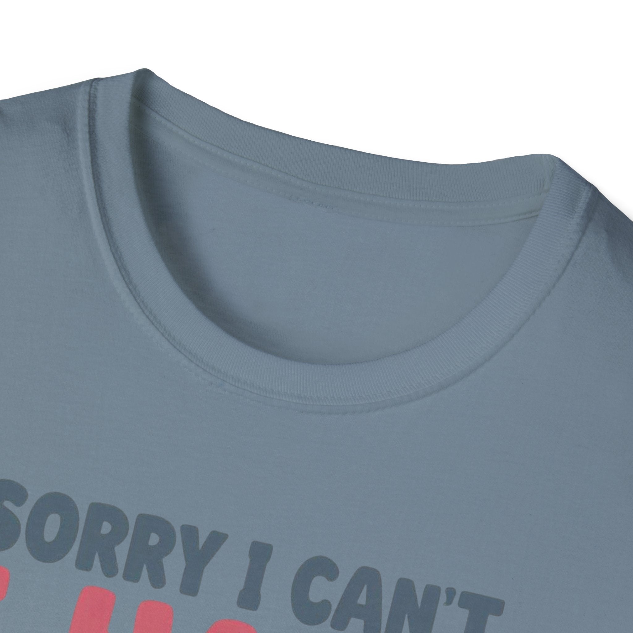 Funny Imagination T-Shirt – "Sorry I Can't I Have Plans With My Imaginary Friend"