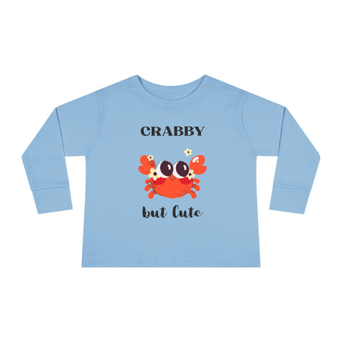 Crabby But Cute Toddler Long Sleeve Tee - Fun and Playful Kids Shirt