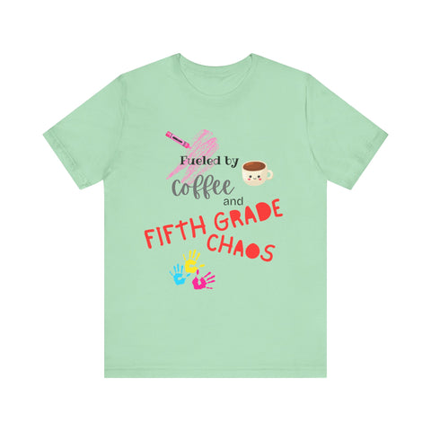 Unisex Tee: Fueled by Coffee and Fifth Grade Chaos - Perfect for Teachers, Back to School, Teacher Gifts, Classroom Humor, Fun [...]