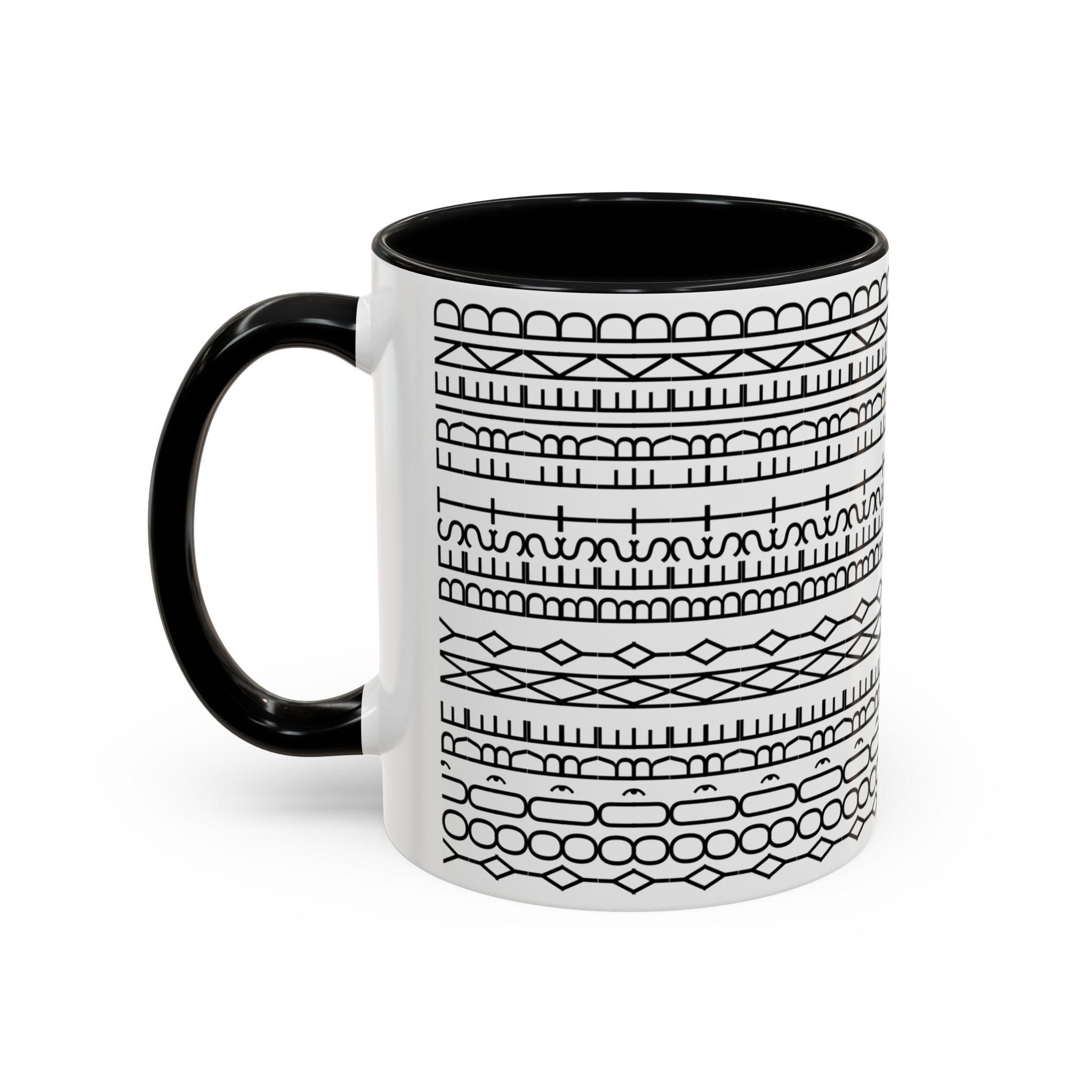 You're My Best Friend Stylish Accent Coffee Mug - Modern Design, Home Decor, Gift for Coffee Lovers, Unique Mug for Birthdays, Black and White Pattern