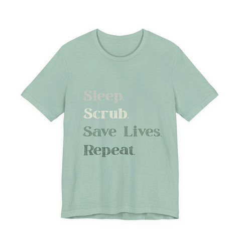 Healthcare Worker Unisex Tee - 'sleep, scrub, save lives, repeat'