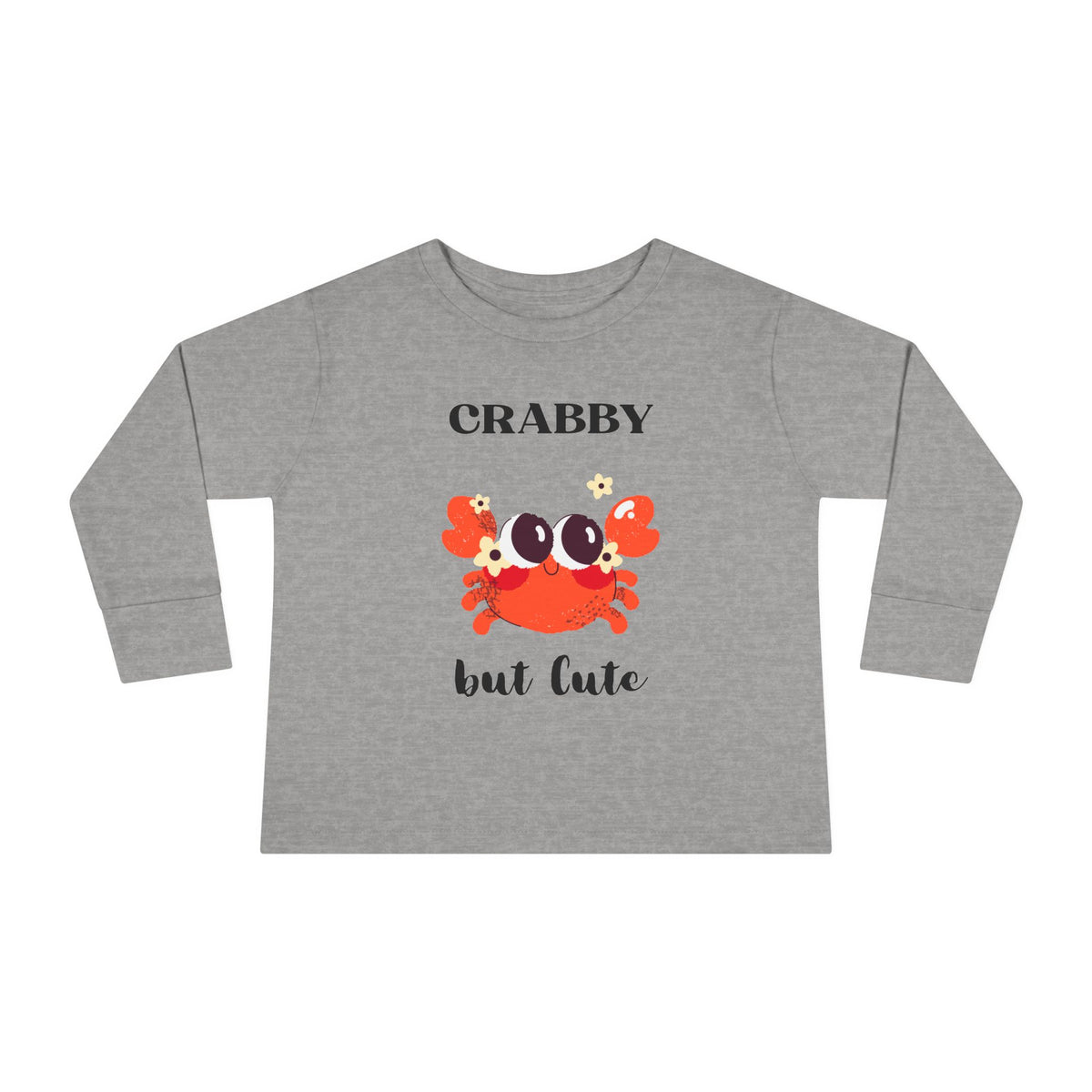 Crabby But Cute Toddler Long Sleeve Tee - Fun and Playful Kids Shirt