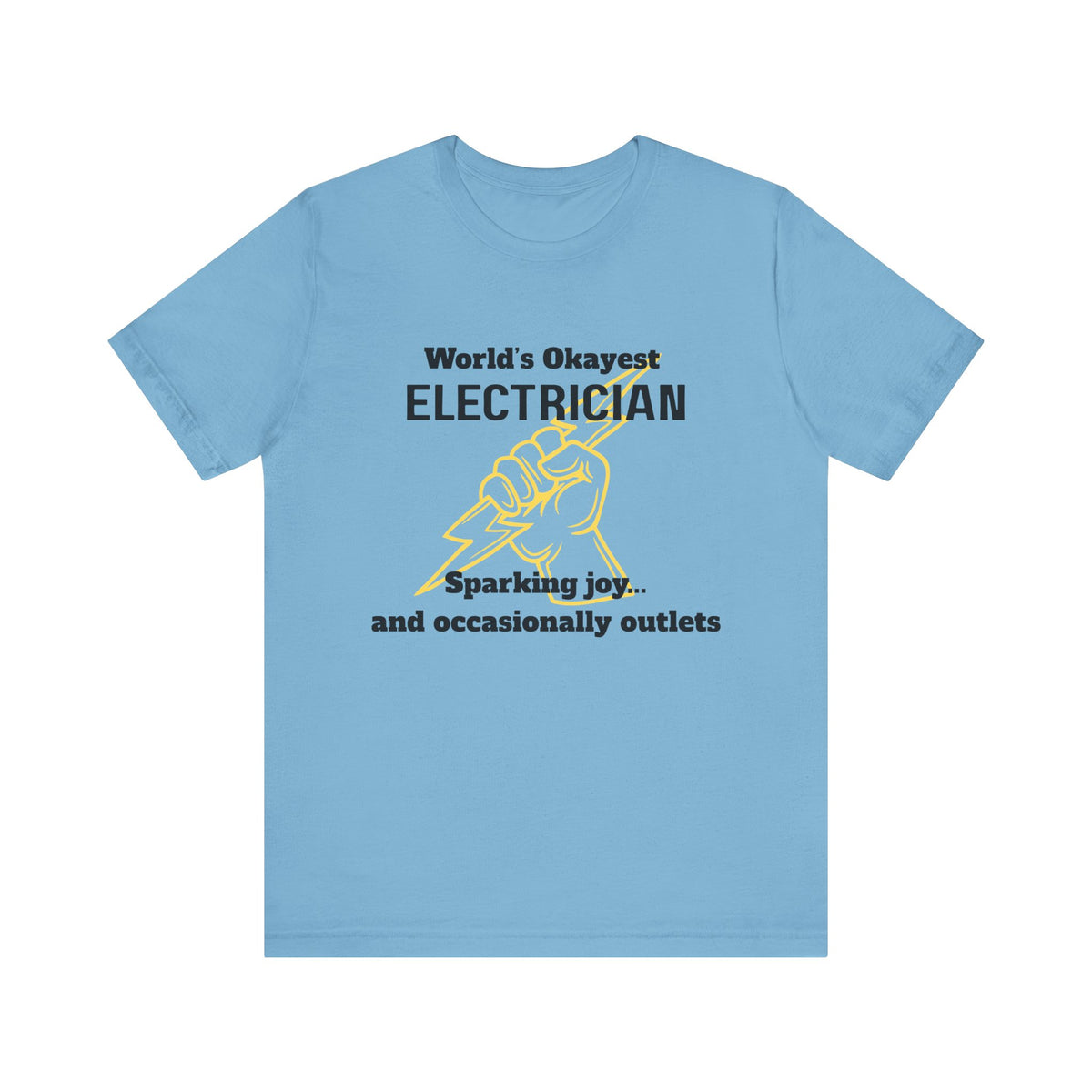 Funny Electrician T-Shirt, Gift for Electricians, Work Apparel, Humor Tee, Electrician Shirt, Job Celebration Tee