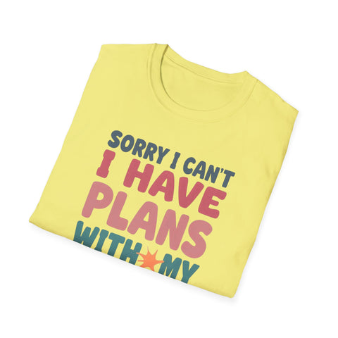 Funny Imagination T-Shirt – "Sorry I Can't I Have Plans With My Imaginary Friend"