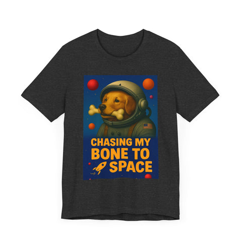 Astronaut Dog Graphic Tee - "Chasing a Bone to Space" - Fun Unisex Jersey Shirt for Dog Lovers