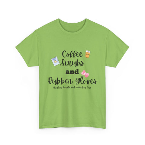 T-Shirt Coffee Scrubs Rubber Gloves Healing Hearts Spreading Love Cute Tee