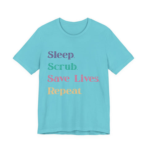 Healthcare Professional Tee - 'Sleep Scrub Save Lives Repeat' Unisex T-Shirt