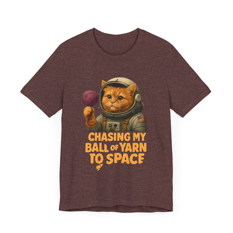 Astronaut Cat Tee - "Chasing My Ball of Yarn to Space" Unisex Jersey Short Sleeve T-Shirt