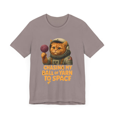 Astronaut Cat Tee - "Chasing My Ball of Yarn to Space" Unisex Jersey Short Sleeve T-Shirt