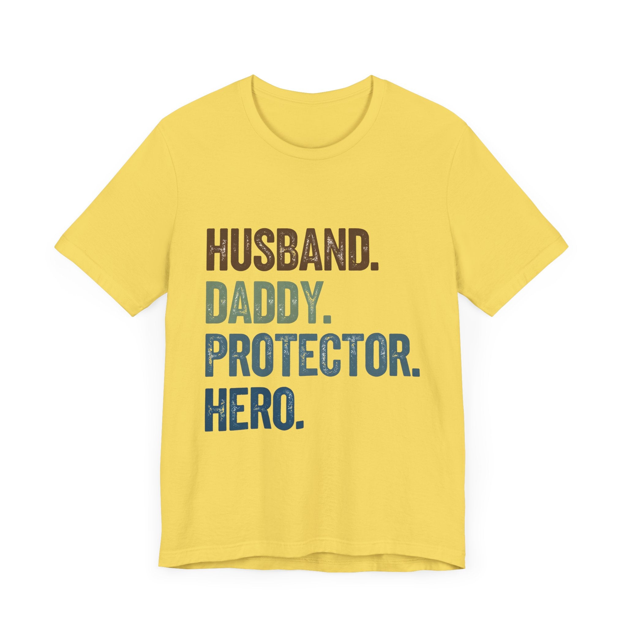 Father's Day Unisex Tee - husband, daddy, protector, hero