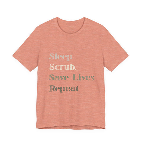 Healthcare Worker Unisex Tee - 'sleep, scrub, save lives, repeat'