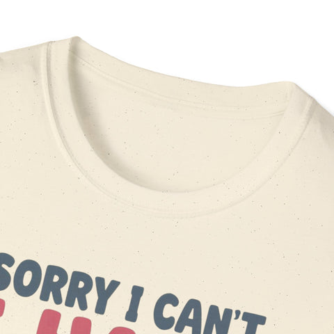 Funny Imagination T-Shirt – "Sorry I Can't I Have Plans With My Imaginary Friend"