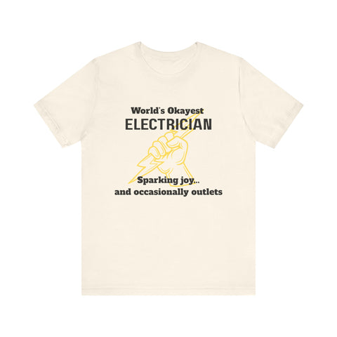 Funny Electrician T-Shirt, Gift for Electricians, Work Apparel, Humor Tee, Electrician Shirt, Job Celebration Tee
