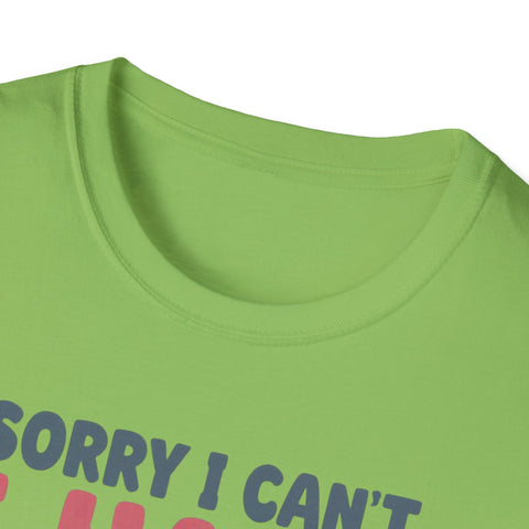 Funny Imagination T-Shirt – "Sorry I Can't I Have Plans With My Imaginary Friend"