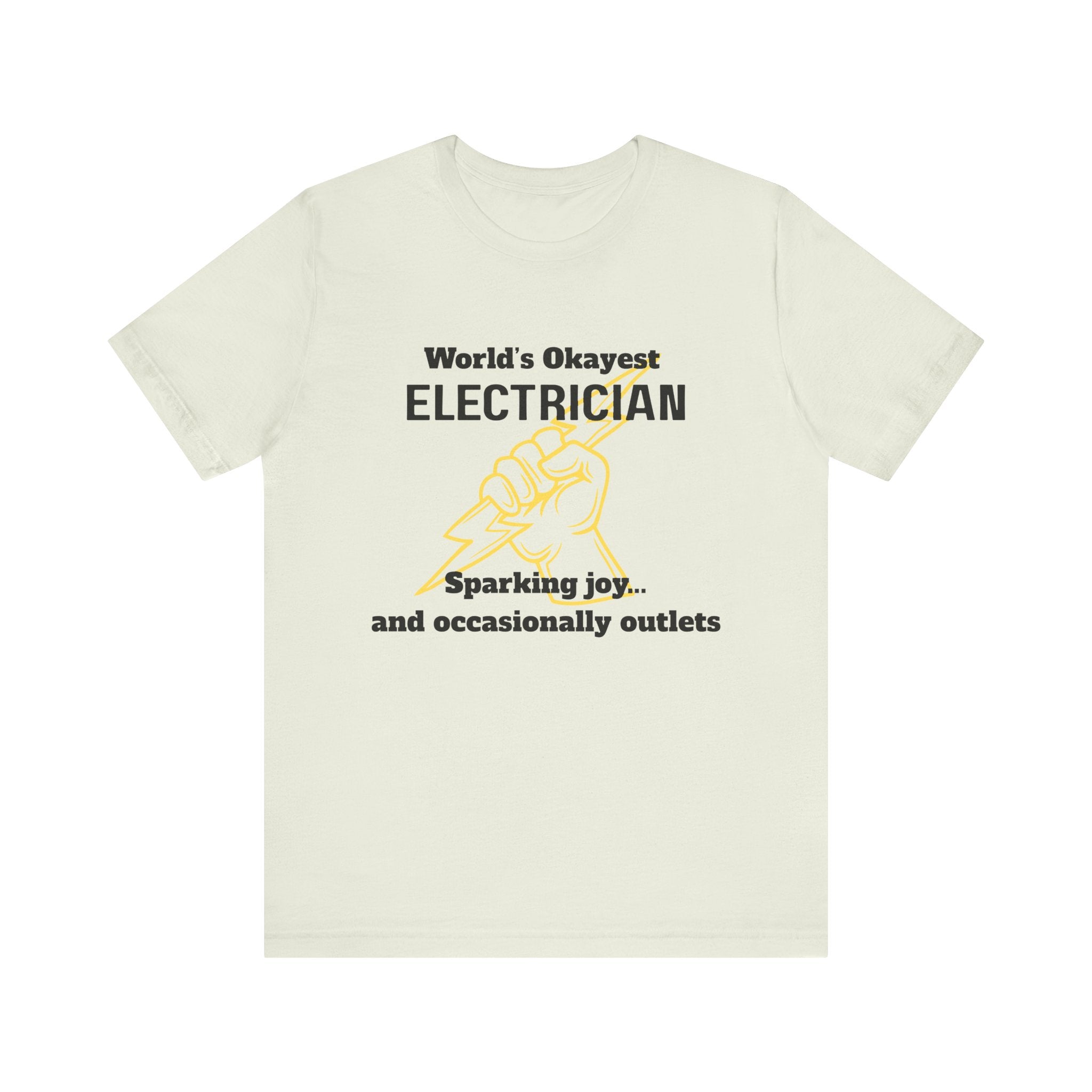 Funny Electrician T-Shirt, Gift for Electricians, Work Apparel, Humor Tee, Electrician Shirt, Job Celebration Tee