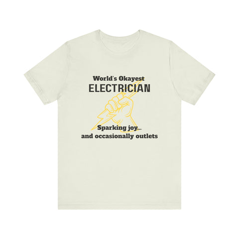 Funny Electrician T-Shirt, Gift for Electricians, Work Apparel, Humor Tee, Electrician Shirt, Job Celebration Tee