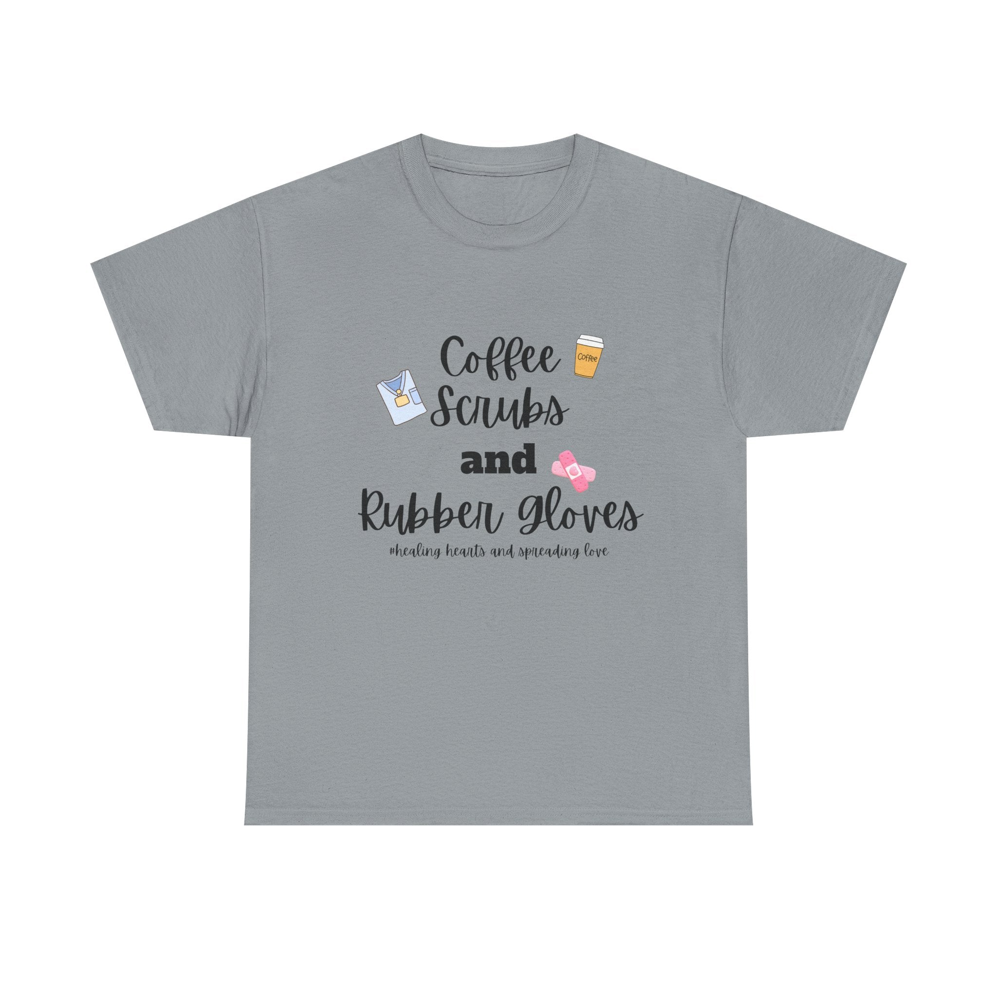 T-Shirt Coffee Scrubs Rubber Gloves Healing Hearts Spreading Love Cute Tee