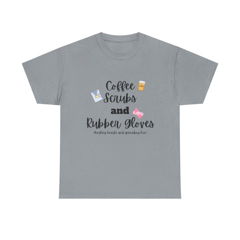 T-Shirt Coffee Scrubs Rubber Gloves Healing Hearts Spreading Love Cute Tee