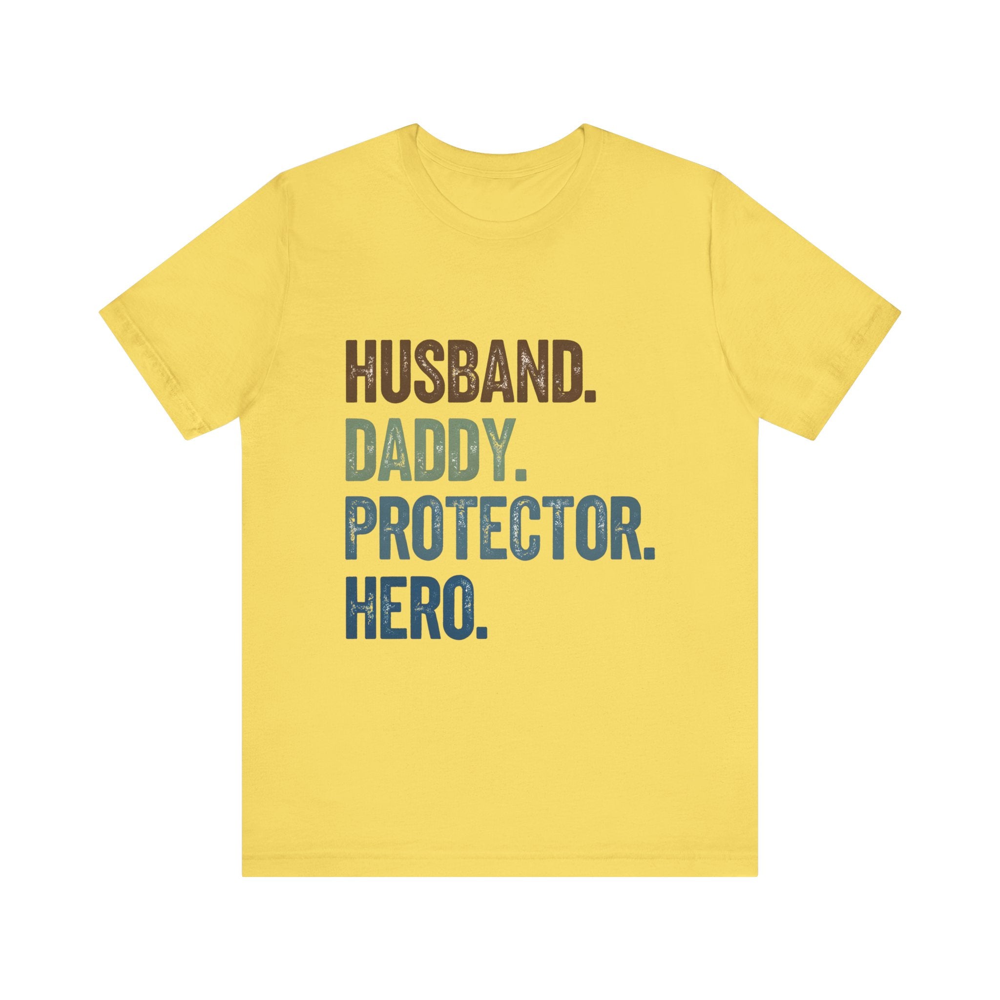 Father's Day Unisex Tee - husband, daddy, protector, hero