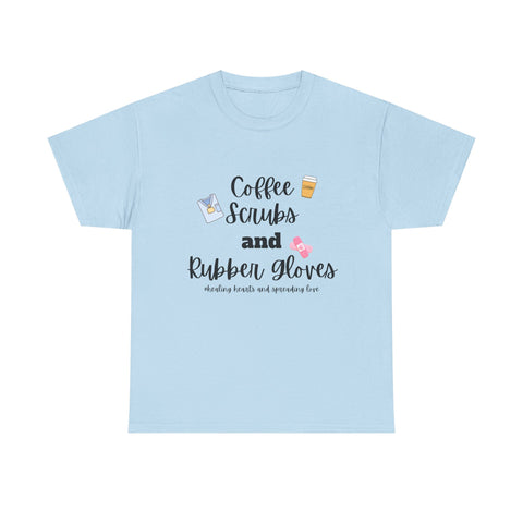 T-Shirt Coffee Scrubs Rubber Gloves Healing Hearts Spreading Love Cute Tee