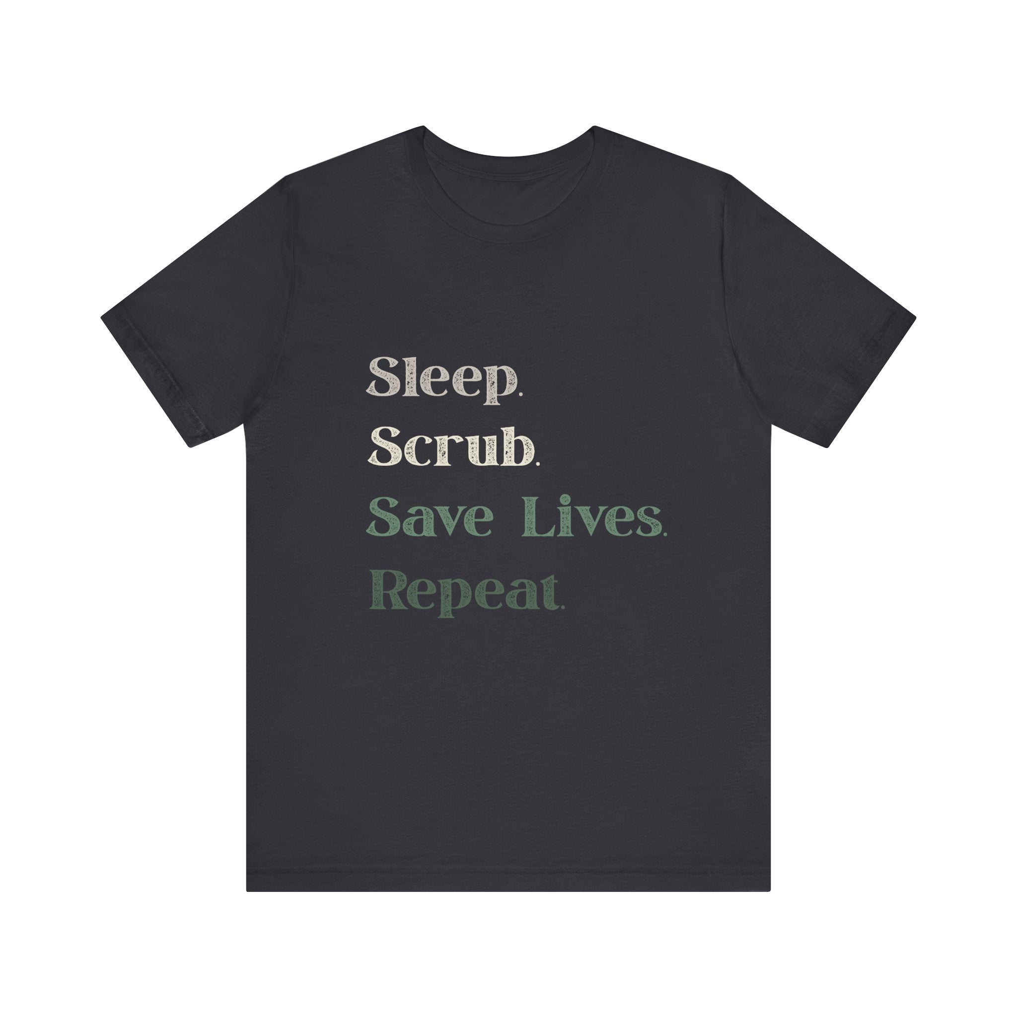 Healthcare Worker Unisex Tee - 'sleep, scrub, save lives, repeat'