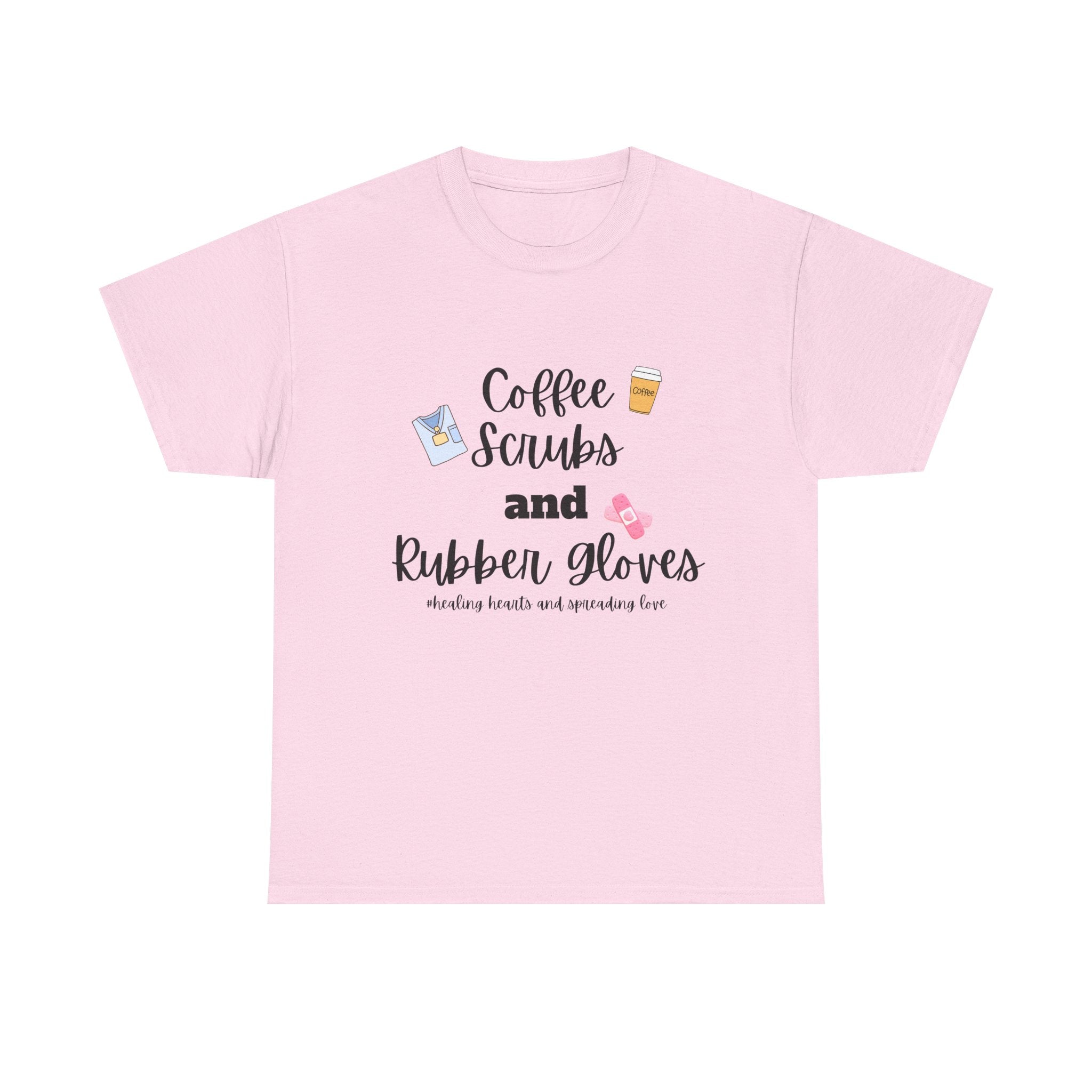 T-Shirt Coffee Scrubs Rubber Gloves Healing Hearts Spreading Love Cute Tee