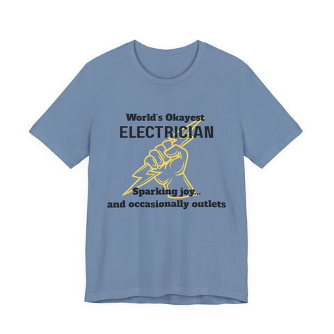 Funny Electrician T-Shirt, Gift for Electricians, Work Apparel, Humor Tee, Electrician Shirt, Job Celebration Tee