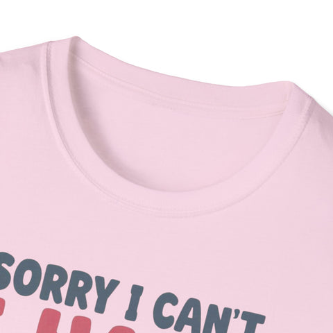Funny Imagination T-Shirt – "Sorry I Can't I Have Plans With My Imaginary Friend"