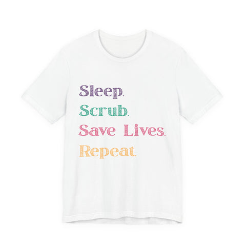 Healthcare Professional Tee - 'Sleep Scrub Save Lives Repeat' Unisex T-Shirt