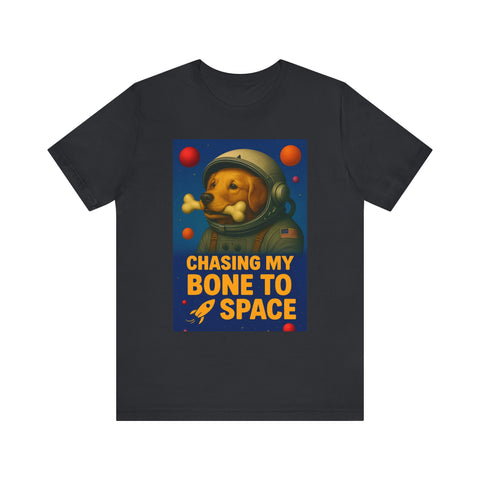 Astronaut Dog Graphic Tee - "Chasing a Bone to Space" - Fun Unisex Jersey Shirt for Dog Lovers
