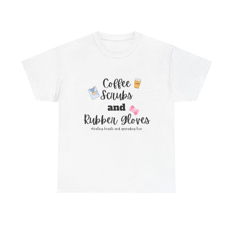 T-Shirt Coffee Scrubs Rubber Gloves Healing Hearts Spreading Love Cute Tee
