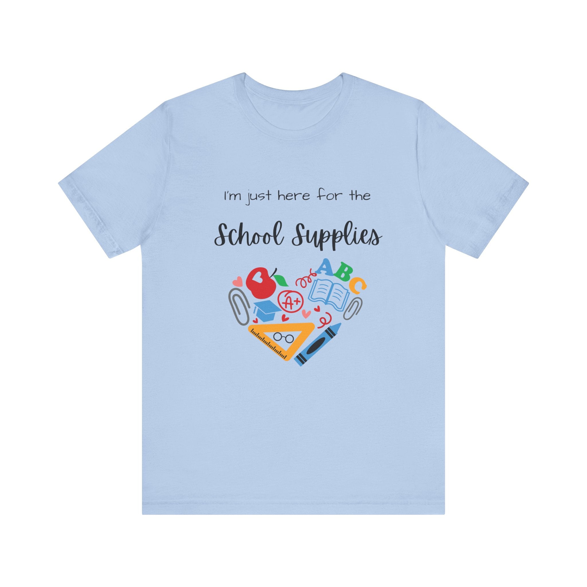 Teacher Tee - School Supplies Funny Unisex Shirt