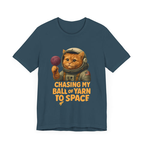 Astronaut Cat Tee - "Chasing My Ball of Yarn to Space" Unisex Jersey Short Sleeve T-Shirt