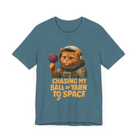 Astronaut Cat Tee - "Chasing My Ball of Yarn to Space" Unisex Jersey Short Sleeve T-Shirt