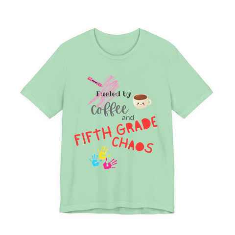 Unisex Tee: Fueled by Coffee and Fifth Grade Chaos - Perfect for Teachers, Back to School, Teacher Gifts, Classroom Humor, Fun [...]
