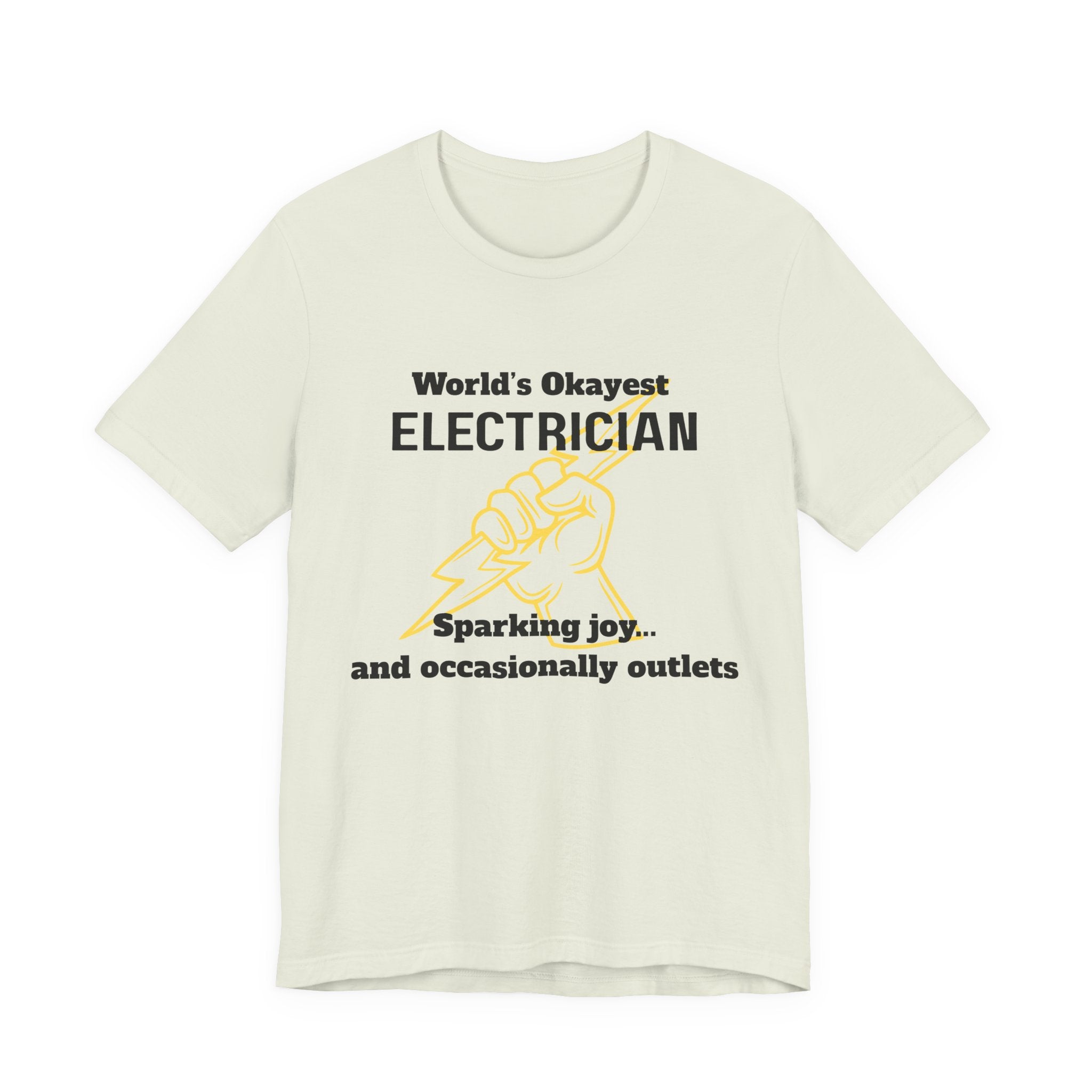 Funny Electrician T-Shirt, Gift for Electricians, Work Apparel, Humor Tee, Electrician Shirt, Job Celebration Tee