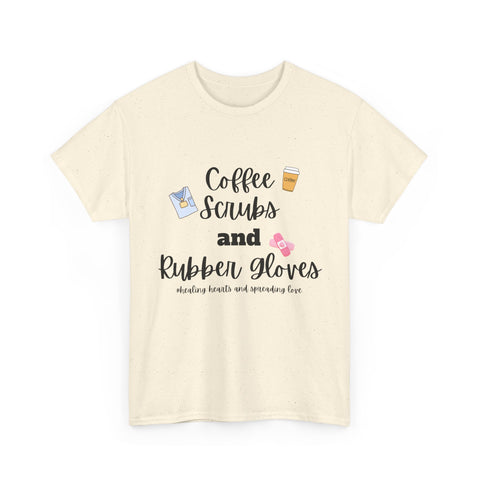T-Shirt Coffee Scrubs Rubber Gloves Healing Hearts Spreading Love Cute Tee