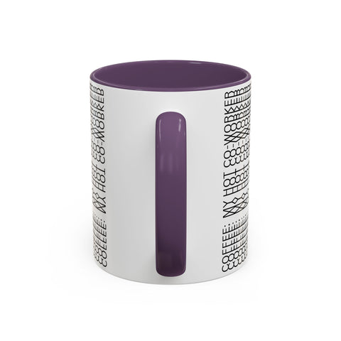 Mug: coffee my hot co-worker humor design