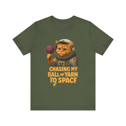 Astronaut Cat Tee - "Chasing My Ball of Yarn to Space" Unisex Jersey Short Sleeve T-Shirt