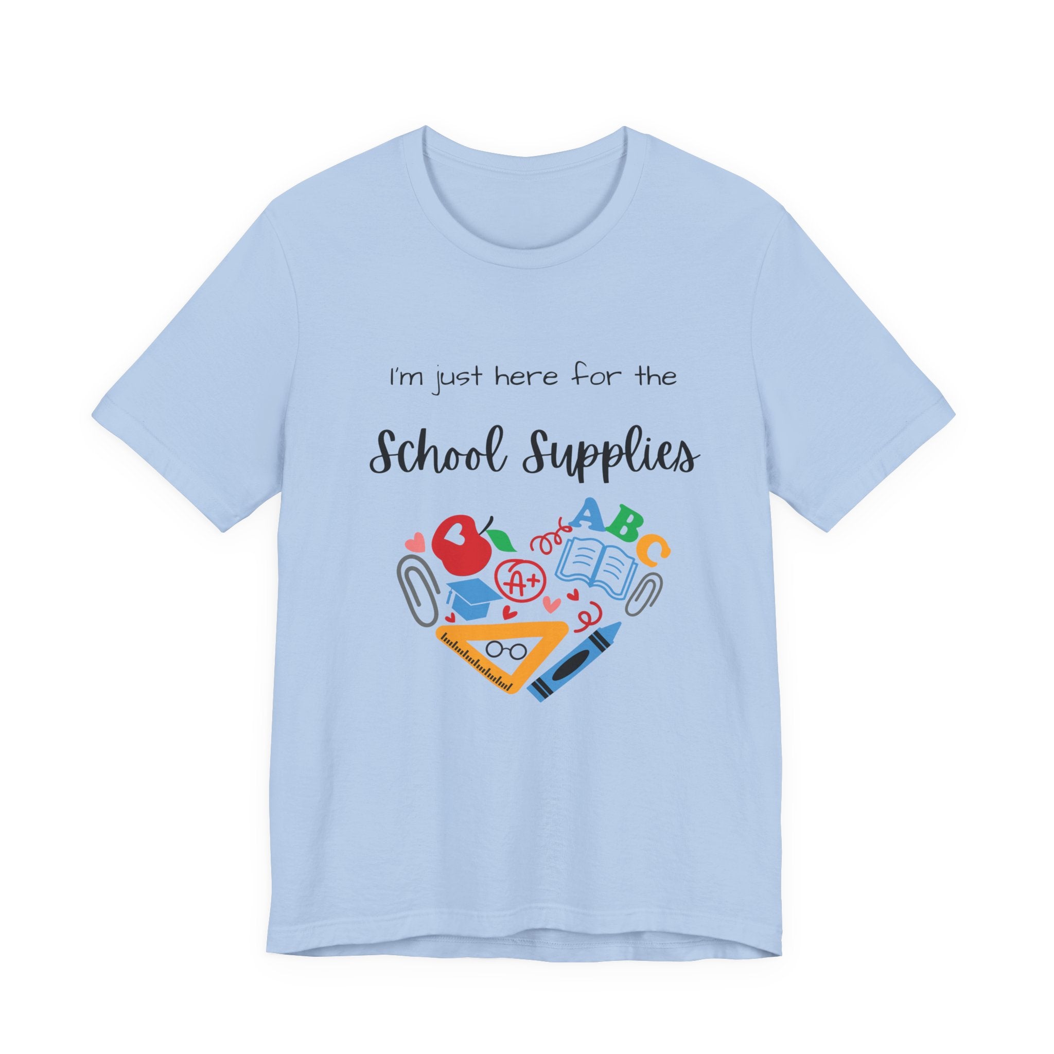 Teacher Tee - School Supplies Funny Unisex Shirt