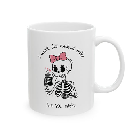Cute Inspirational Ceramic Mug | 11oz & 15oz | Perfect Gift for Coffee Lovers