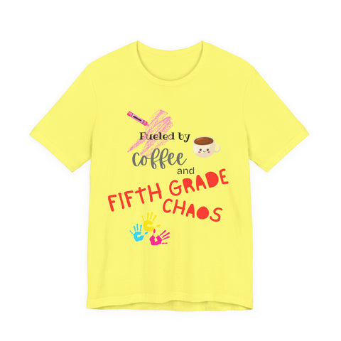 Unisex Tee: Fueled by Coffee and Fifth Grade Chaos - Perfect for Teachers, Back to School, Teacher Gifts, Classroom Humor, Fun [...]