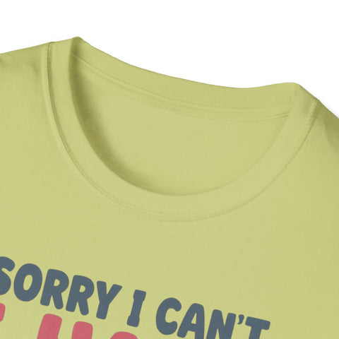 Funny Imagination T-Shirt – "Sorry I Can't I Have Plans With My Imaginary Friend"