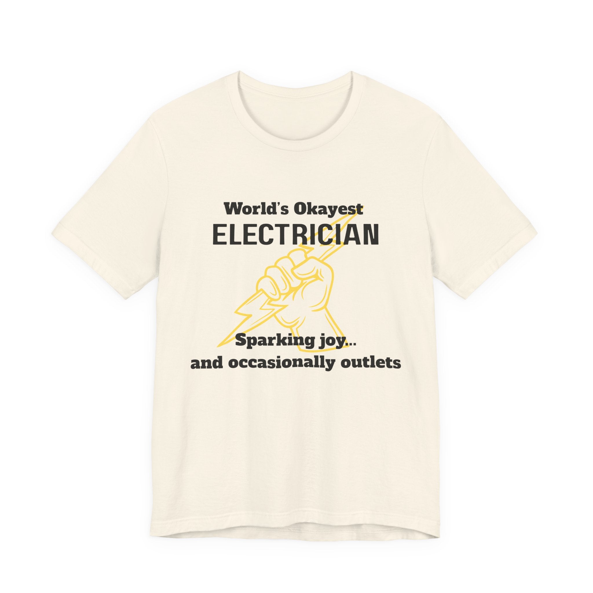 Funny Electrician T-Shirt, Gift for Electricians, Work Apparel, Humor Tee, Electrician Shirt, Job Celebration Tee