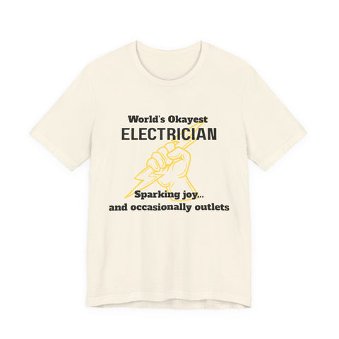 Funny Electrician T-Shirt, Gift for Electricians, Work Apparel, Humor Tee, Electrician Shirt, Job Celebration Tee