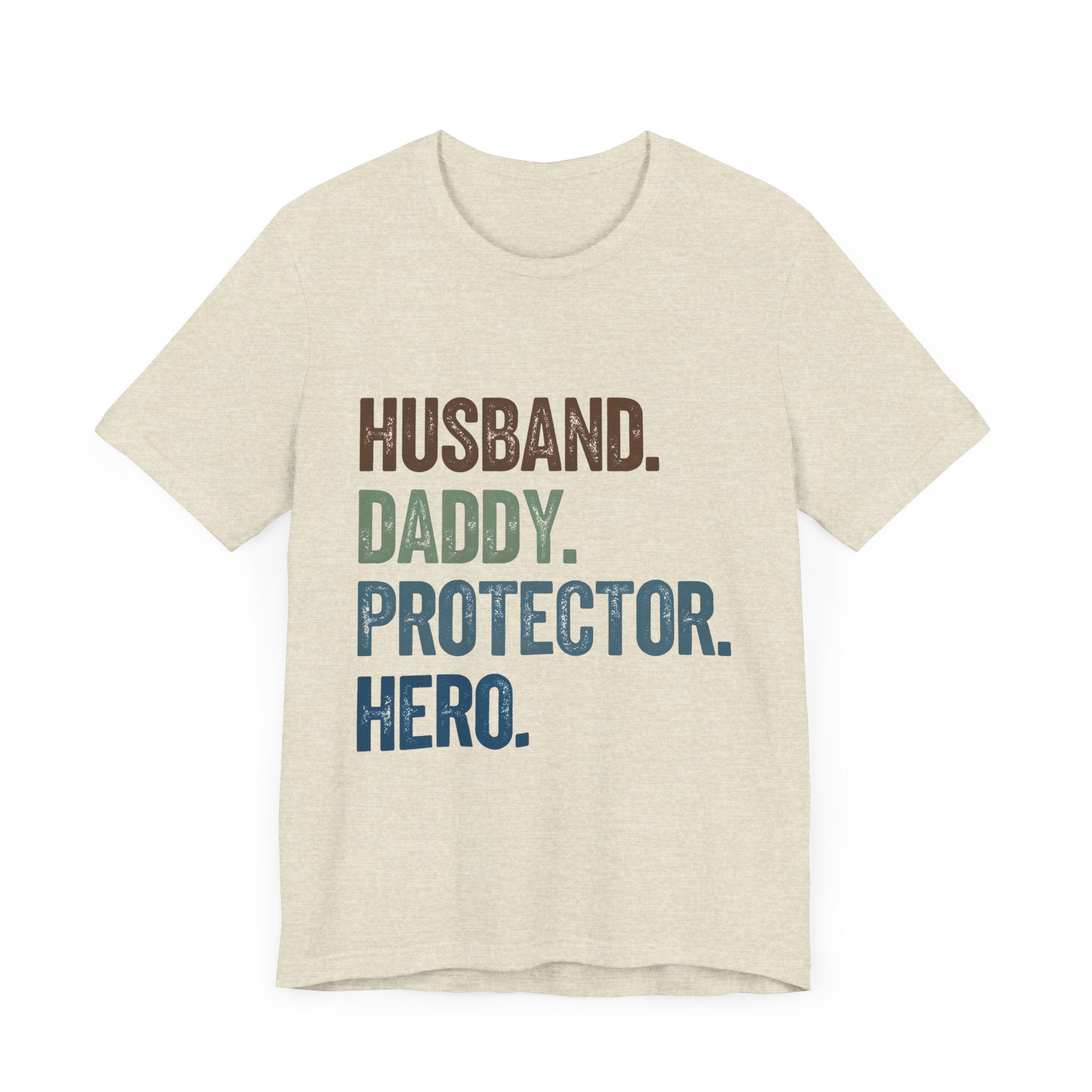 Father's Day Unisex Tee - husband, daddy, protector, hero