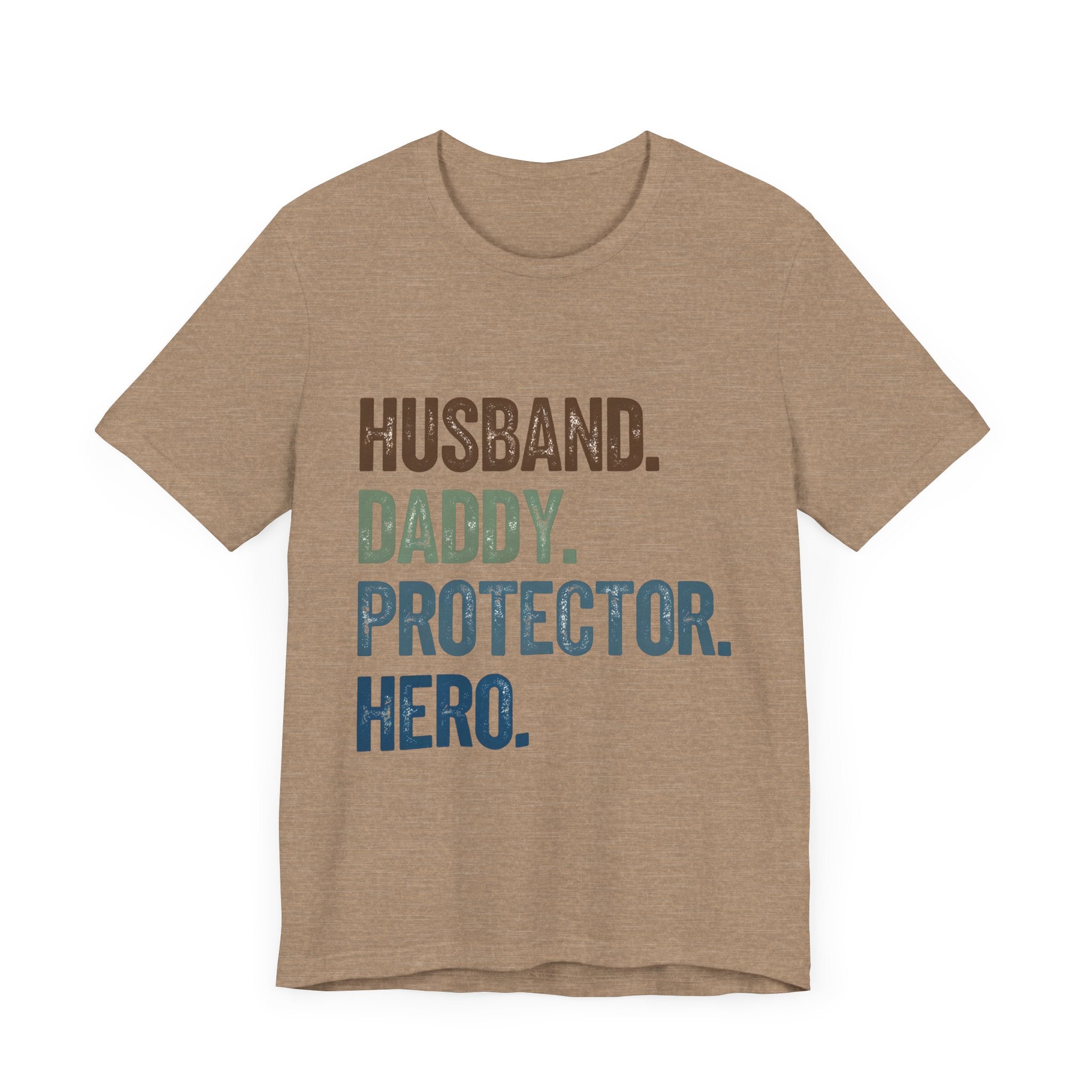 Father's Day Unisex Tee - husband, daddy, protector, hero